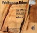 Wolfgang Rihm: Ins Offene...; Sphere