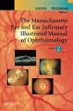 The Massachusetts Eye and Ear Infirmary Illustrated Manual of Ophthalmology