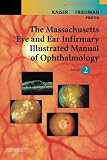  : The Massachusetts Eye and Ear Infirmary Illustrated Manual of Ophthalmology