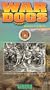 War Dogs:  Canines in Combat [VHS]