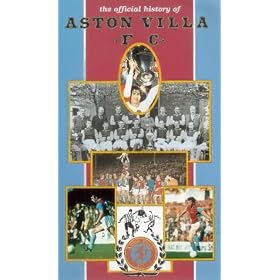 Aston Villa - The Official History Of Aston Villa Football Club