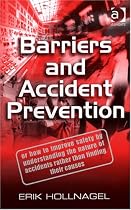 Barriers and Accident Prevention: Or How to Improve Safety by Understanding the Nature of Accidents Rather Than Finding Their Causes