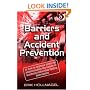 Barriers and Accident Prevention: Or How to Improve Safety by Understanding the Nature of Accidents Rather Than Finding Their Causes