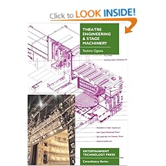 Theatre Engineering and Stage Machinery (Entertainment Technology Press consultancy series)