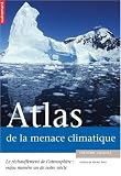 Atlas de la menace climatique (Collection Atlas/Monde)