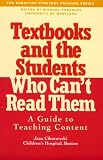 Textbooks and the Students Who Can't Read Them: A Guide for the Teaching of Content (Cognitive Strategy Training Series)