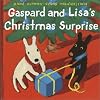 Gaspard and Lisa's Christmas Surprise (Gaspard and Lisa Books)