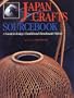 Japan Craft Sourcebook: A Guide to Today's Traditional Handmade Objects (Japan Crafts Sourcebook)