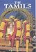 The Tamils: The People, Their History and Culture (The Peoples of India)