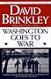 Washington Goes to War Washington Goes to War