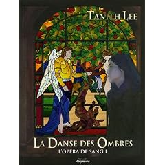 L'Op�ra de sang, Tome 1 : La Danse des Ombres
