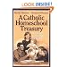 A Catholic Homeschool Treasury: Nurturing Children's Love for Learning