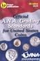 Official A.N.A Grading Standards US (Official American Numismatic Association Grading Standards for United States Coins)