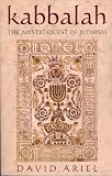 Kabbalah: The Mystic Quest in Judaism