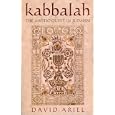 Kabbalah: The Mystic Quest in Judaism by David S. Ariel