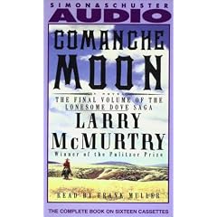 Comanche Moon (Unabridged) Cassette (Lonesome Dove)