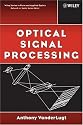 Optical Signal Processing (Wiley Series in Pure and Applied Optics)