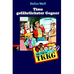 TKKG 104. Tims gefährlichster Gegner (Gebundene Ausgabe)