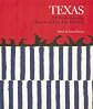 Texas: 150 Works from the Museum of Fine Arts, Houston