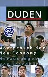 (Duden) W�rterbuch der New Economy