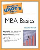 The Complete Idiot s Guide to MBA Basics (Complete Idiot s Guide to)