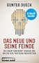 Das Neue und seine Feinde: Wie Ideen verhindert werden und wie sie sich trotzdem durchsetzen