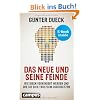 Das Neue und seine Feinde: Wie Ideen verhindert werden und wie sie sich trotzdem durchsetzen