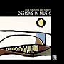 Designs in Music
