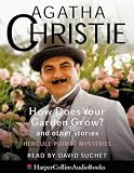 Review HarperCollins Audio  / How Does Your Garden Grow? and Other Stories (Poirot)
