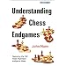 Understanding Chess Endgames