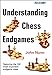 Understanding Chess Endgames