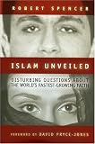 Islam Unveiled: Disturbing Questions About the World`s Fastest Growing Faith