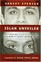 Islam Unveiled: Disturbing Questions About the World's Fastest-Growing Faith