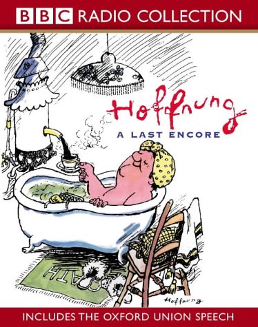 Hoffnung: A Last Encore (includes the Oxford Union Speech): A Last Encore (Includes the Oxford Union Speech) (BBC Radio Collection)