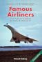 Famous Airliners: From Biplane to Jetliner, the Story of Travel by Air