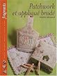 Patchwork et appliqu� brod�