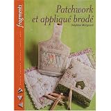 Patchwork et appliqu� brod�par Delphine Mongrand