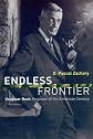 Endless Frontier: Vannevar Bush, Engineer of the American Century