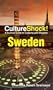 Cultureshock Sweden (Cultureshock Sweden: A Survival Guide to Customs & Etiquette)