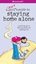 A Smart Girl's Guide to Staying Home Alone (American Girl)