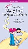 A Smart Girl's Guide to Staying Home Alone (American Girl)