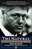 The Natural: The Misunderstood Presidency of Bill Clinton