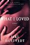 What I Loved: A Novel