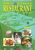 Modules de technologie de restaurant BEP-CAP : Tome 1 version élève