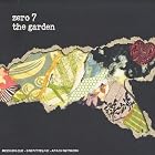 The Garden by  Zero 7 