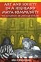 Art and Society in a Highland Maya Community: The Altarpiece of Santiago Atitl�n (Linda Schele Series in Maya and Pre-Columbian Studies)