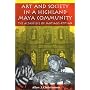 Art and Society in a Highland Maya Community: The Altarpiece of Santiago Atitlán (The Linda Schele Series in Maya and Pre-Columbian Studies)
