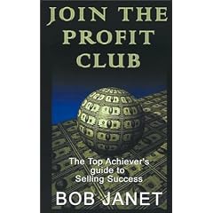 Join the Profit Club: The Top Achiever's Guide to Selling Success