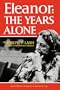 Eleanor: The Years Alone