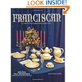 Franciscan: An American Dinnerware Tradition by Bob Page, Dale Frederiksen and Dean Six